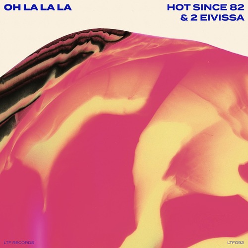 2 Eivissa, Hot Since 82 - Oh La La La (Extended Mix) 
