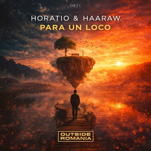 Horatio, Haaraw - Para Un Loco [OR21]