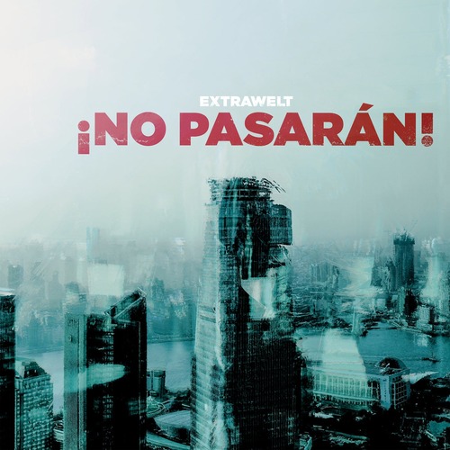 Extrawelt – ¡NO PASARÁN! [Cocoon Recordings] — Techno / Melodic 2026