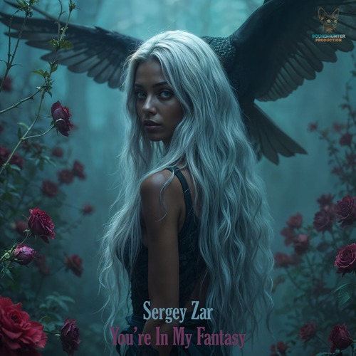 Sergey Zar - You're In My Fantasy (Original Mix)  