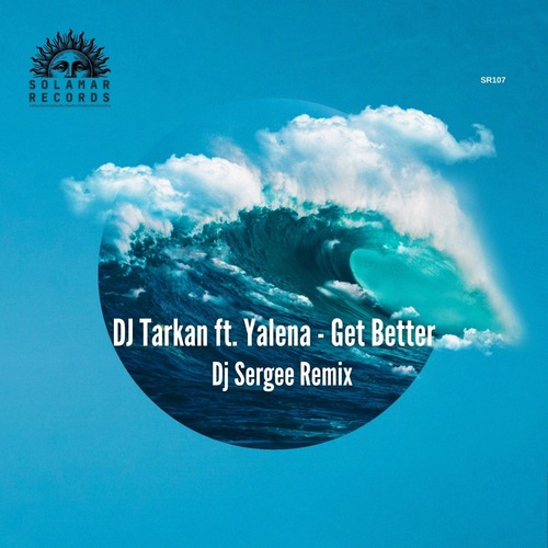 DJ Tarkan - Get Better [SR107]