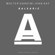 Ivan Kay, Walter Gardini - Balearic