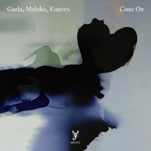 Meloko, Konvex (FR), Garla - Come On