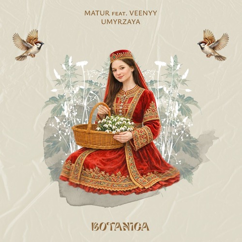 Matur – Umyrzaya [Botanica] — Organic House 2026 (FLAC)