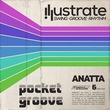 ANATTA - Pocket Groove