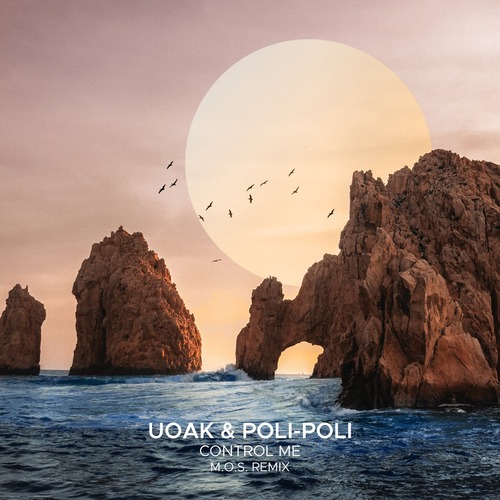 UOAK, Poli-Poli - Control Me (M.O.S. Remix)
