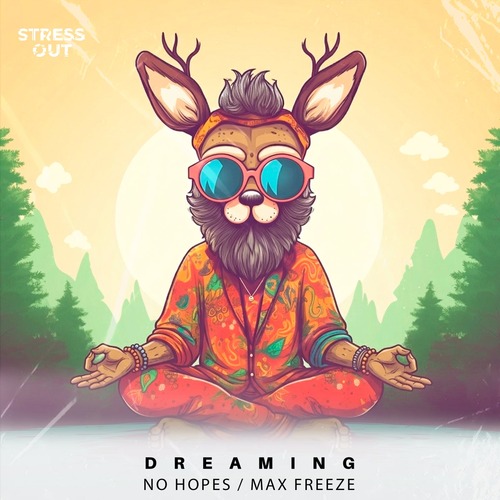 No Hopes, Max Freeze - Dreaming [ST086] 