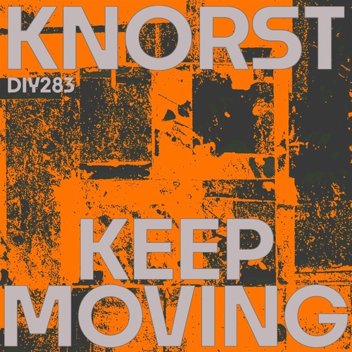 Knorst - Keep Moving EP