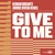 German Brigante - Give to Me (Robbie Rivera Remixes)