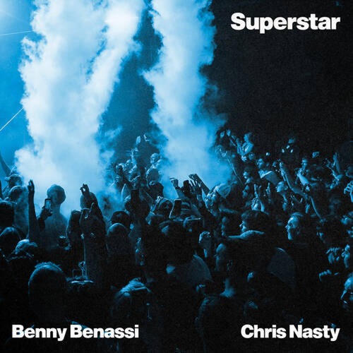 Benny Benassi & Chris Nasty – Superstar (2026) [320 kbps]