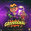 Victor Guedez, Juan Velasquez - GroovSignal