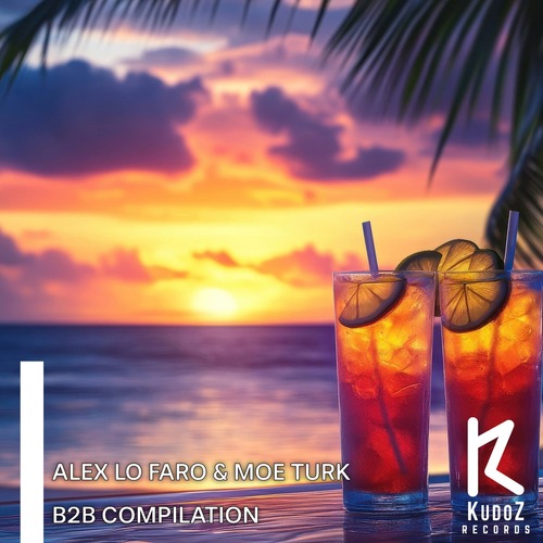 ALEX LO FARO & MOE TURK B2B COMPILATION [BEATZ] — Deep / Progressive 2026