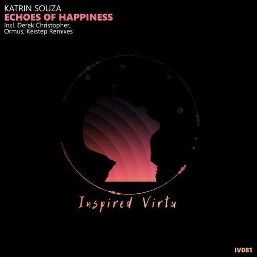 Katrin Souza – Echoes Of Happiness [Inspired Virtu] — Organic House / Trance 2026