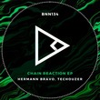 Techouzer, Hermann Bravo - Chain Reaction Techouzer, Hermann Bravo - Chain Reaction