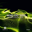 BADBOX, ELIŌ (AL), Brilantin - Who Do You