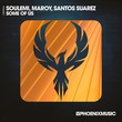 Maroy, Santos Suarez, Soulemi - Some Of Us