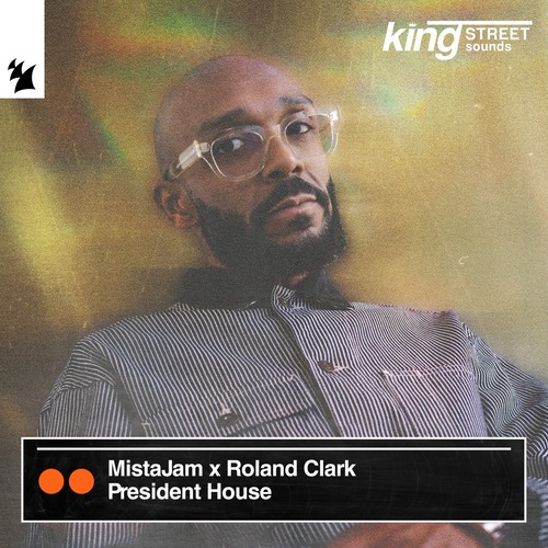 Roland Clark, MistaJam - President House