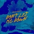 Nomadique - Don't Let Me Down (Extended Mix) Nomadique - Don't Let Me Down (Extended Mix)