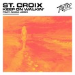 Nada Leigh, St. Croix - Keep on Walkin' (feat. Nada Leigh)