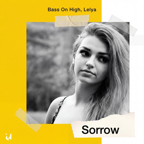 Lelya, Bass On High - Sorrow