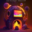 Juan Velasquez - Medallo EP