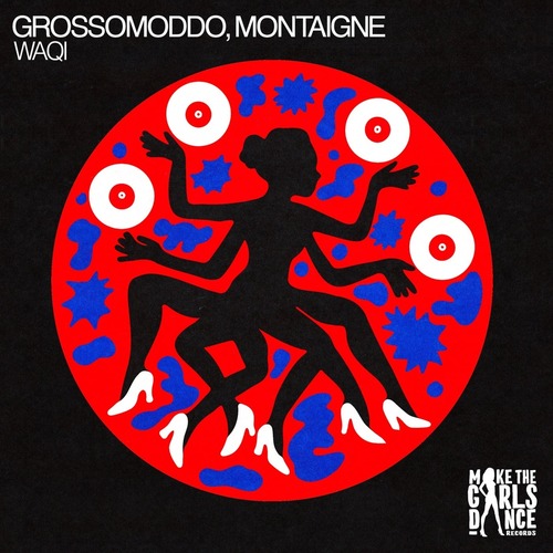 Montaigne, GROSSOMODDO - WAQI (Extended Mix)