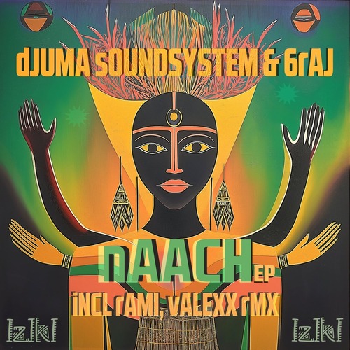 Djuma Soundsystem & 6RAJ – Naach [IZIKI] — Afro House 2026