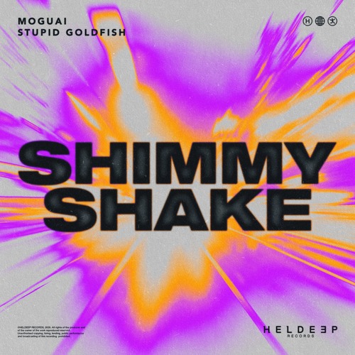 MOGUAI, Stupid Goldfish - Shimmy Shake (Extended Mix)