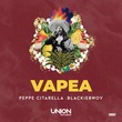 Peppe Citarella, BLACKIEBWOY - VAPEA (Extended Mix)