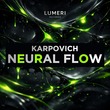 KARPOVICH - Neural Flow