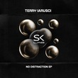 Roberto Morra, Terry Iarusci - No Distraction Roberto Morra, Terry Iarusci - No Distraction