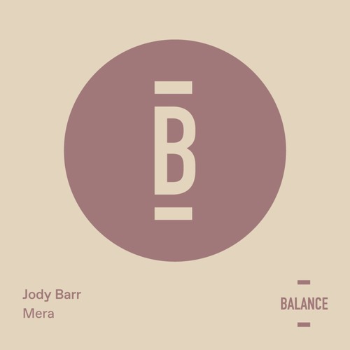 Jody Barr – Mera EP [Balance Music] — Progressive House 2026