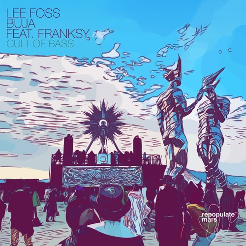 Lee Foss, BUJA (BR), Franksy - Cult Of Bass [RPM292]