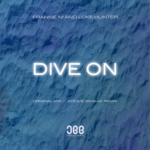 Luke Hunter, Frankie M - Dive On