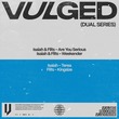 Isaiah, Flits - Vulged Records Dual Series 006