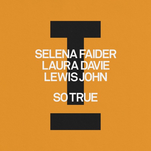 Lewis John, Selena Faider, Laura Davie – So True [Toolroom] — House 2026