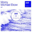 Morry, Michael Ekow - Wet (Extended Mix) Morry, Michael Ekow - Wet (Extended Mix)