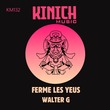 Walter G - Ferme Les Yeux