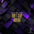 Ritaro, Gribi, WÆVEN - Don't Stop Moving Ritaro, Gribi, WÆVEN - Don't Stop Moving