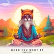 EwellicK - When You Want EwellicK - When You Want