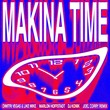 VA - Makina Time (Joel Corry Extended Remix)
