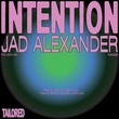 Jad Alexander - Intention