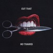 No Thanks - Cut That (Extended Mix)
