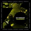 Joy Marquez - Progressions Joy Marquez - Progressions