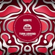 Serite - Turn Around Serite - Turn Around
