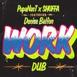 Pupa Nas T, Denise Belfon, SHUFFA - Work Dub (extended) Pupa Nas T, Denise Belfon, SHUFFA - Work Dub (extended)