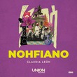Claudia León - NOHFIANO (Extended Mix) Claudia León - NOHFIANO (Extended Mix)