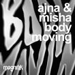 Misha, Ajna (BE) - Body Moving Misha, Ajna (BE) - Body Moving