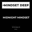 DJ Christian B - Midnight Mindset EP DJ Christian B - Midnight Mindset EP