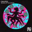Can Ates - Shake Up The Drums (Extended Mix) Can Ates - Shake Up The Drums (Extended Mix)